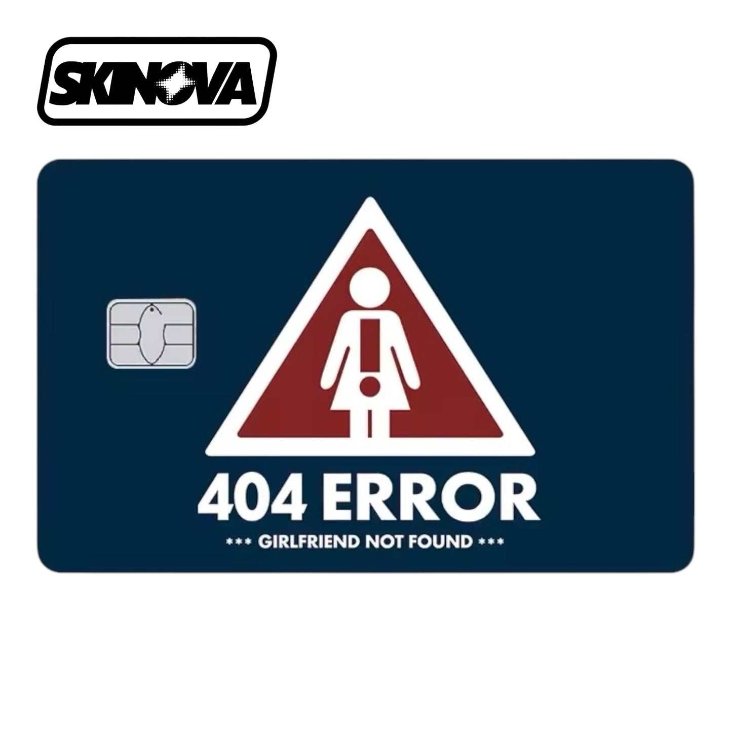“Error 404 Girlfriend Not Found” Premium Card Skin
