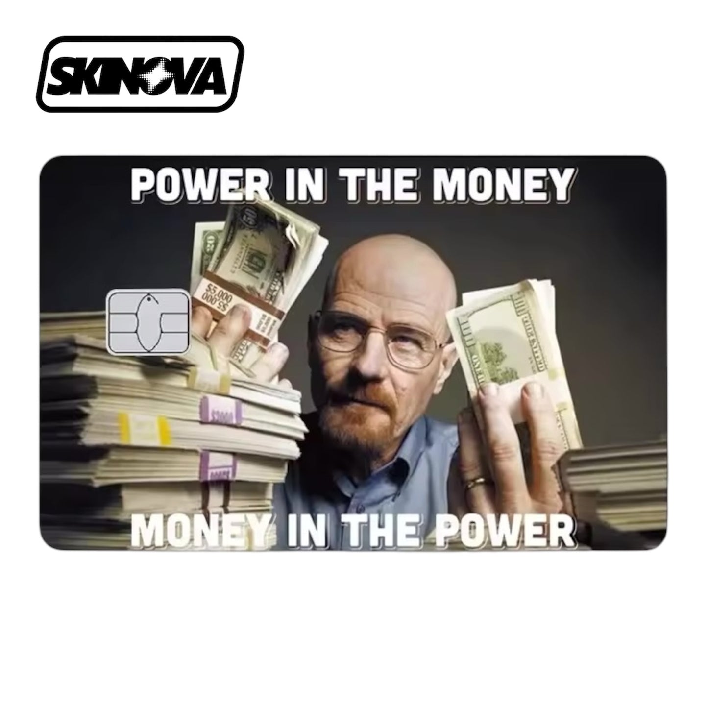 “Breaking Bad Power” Premium Card Skin