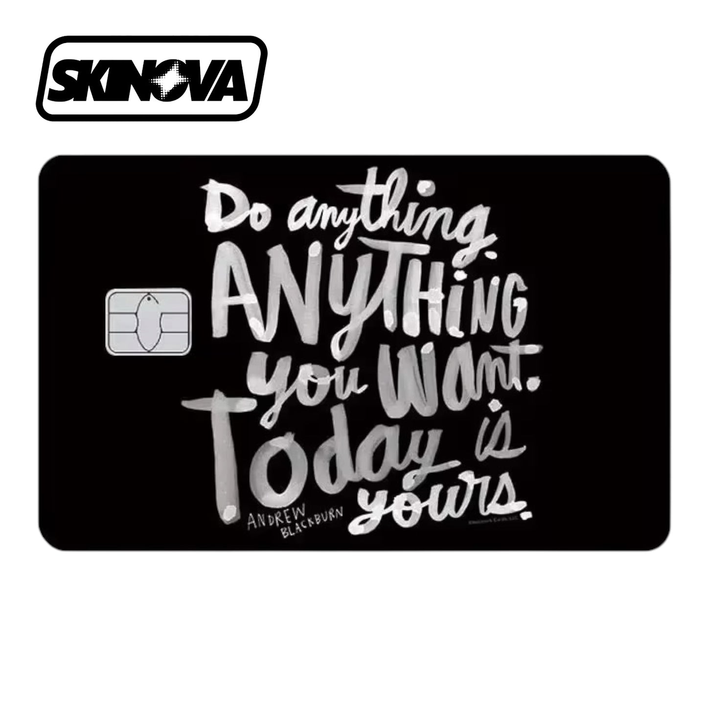 “Do Anything” Premium Card Skin