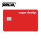 “Sugar Daddy.” Premium Card Skin