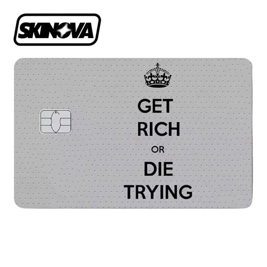 “Get Rich Or Die Trying” Premium Card Skin