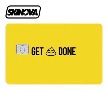 “Get S*** Done” Premium Card Skin