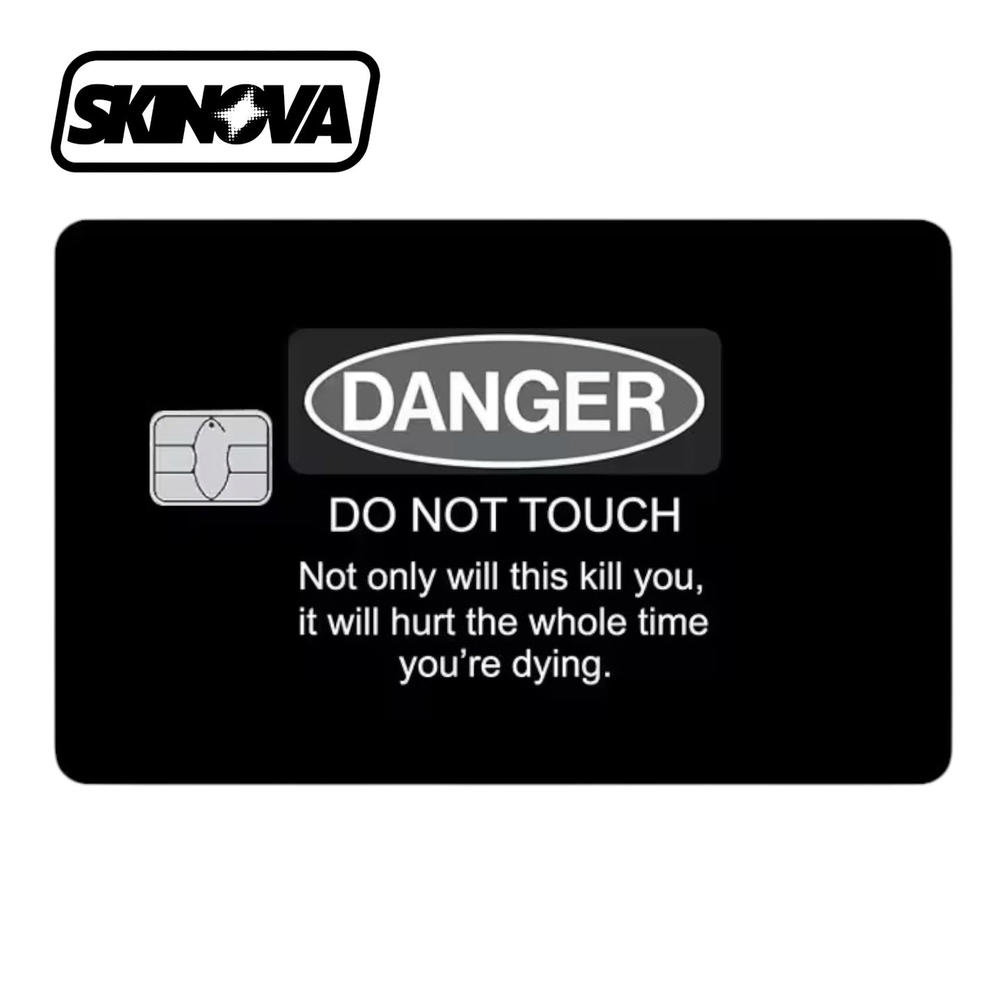 “Danger Do Not Touch” Premium Card Skin