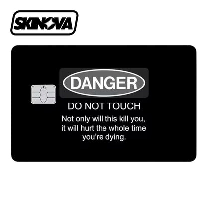 “Danger Do Not Touch” Premium Card Skin