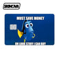 “Dory Must Save Money” Premium Card Skin