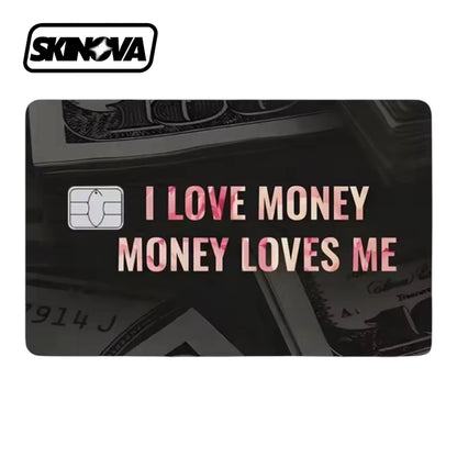 I Love Money, Money Loves Me Card Skin